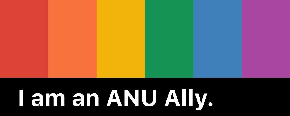 Look for the ANU Ally signs around campus